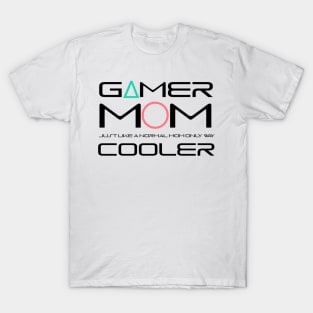 Gamer mom T-Shirt